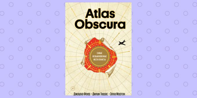«Atlas Obscura» Joshua Foer, Tyuras Dylan és Ella Morton