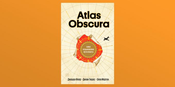Atlas Obscura, Joshua Foer, Tyuras Dylan és Ella Morton