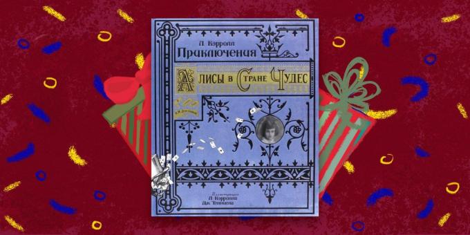 A könyv - a legjobb ajándék, „Alice Csodaországban” Lewis Carroll