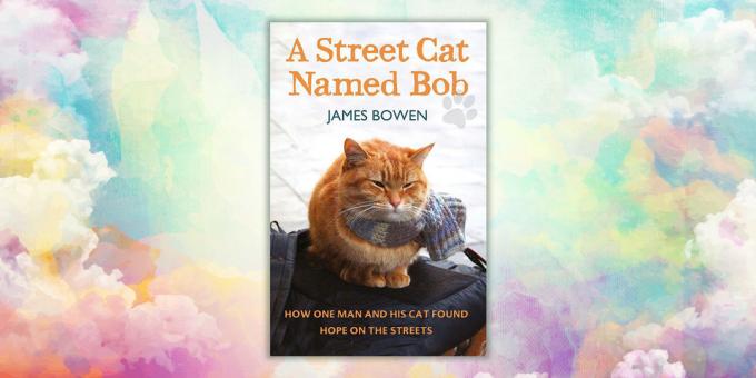 Angol nyelvű. Street Cat Bob nevű, James Bowen