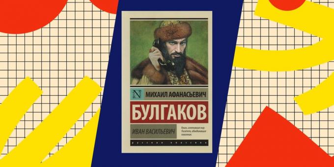 A legjobb könyvek mintegy popadantsev: „Ivan” Mihail Bulgakov