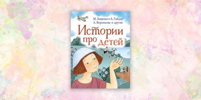 gyerekkönyveket: „Történetek a gyerekek,” Valentina Oseeva