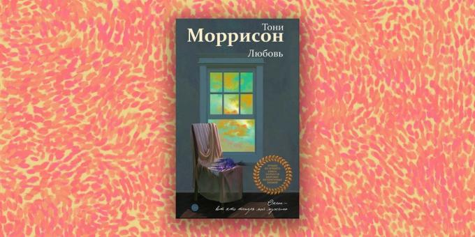 Modern próza: "Love", Toni Morrison