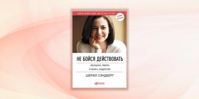 „Ne félj cselekedni”, Sheryl Sandberg