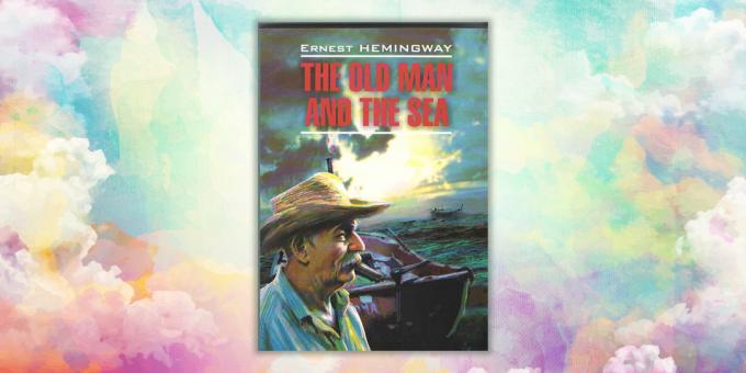 Angol nyelvű. Az öreg halász és a tenger, Ernest Hemingway